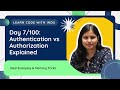 Day 7/100: Authentication vs Authorization Explained with Real Examples & Memory Tricks