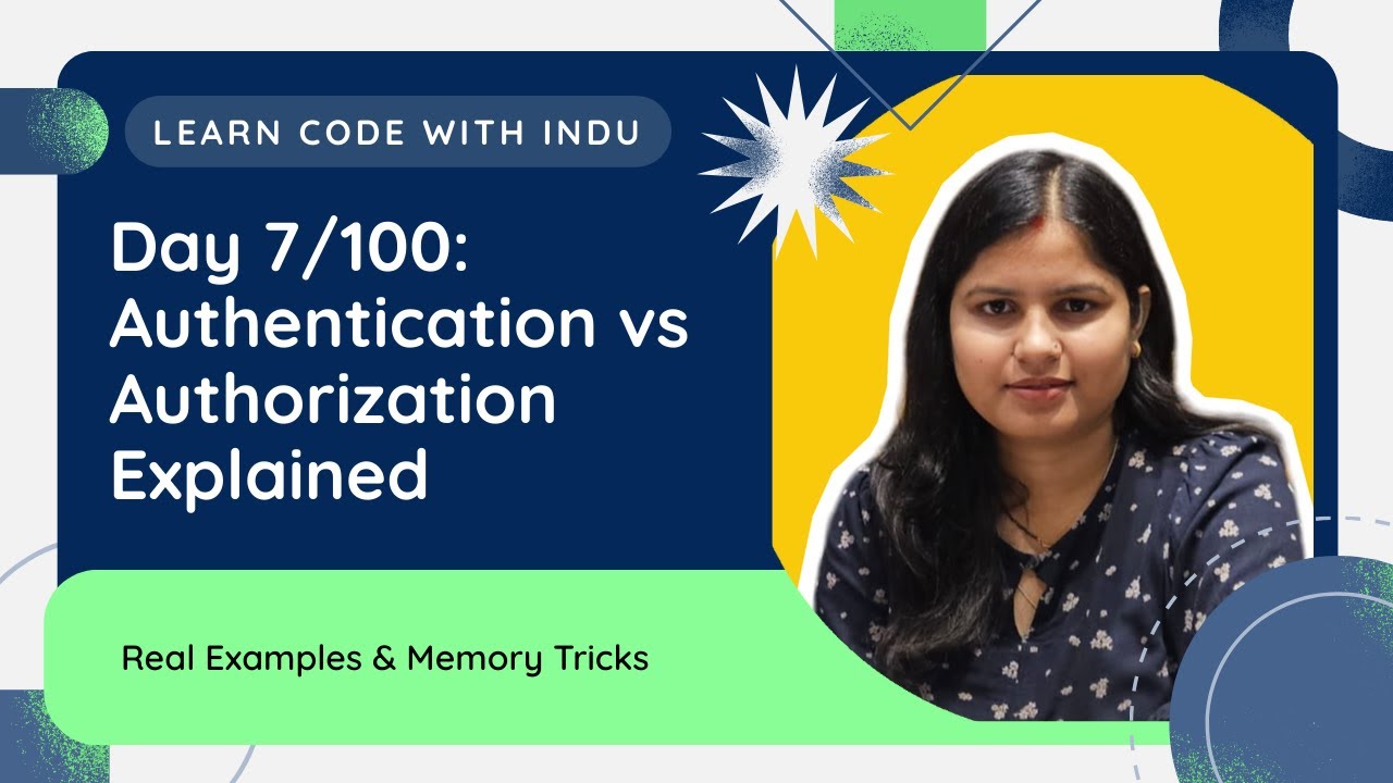 Day 7/100: Authentication vs Authorization Explained with Real Examples ...