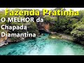 Fazenda Pratinha - O MELHOR da Chapada Diamantina - BA