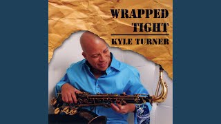 Video thumbnail of "Kyle Turner - Wrapped Tight"