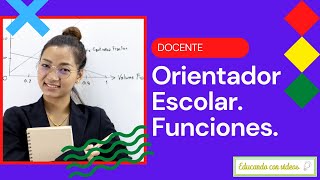 Funciones Del Orientador Escolar | Orientador Educativo