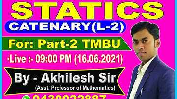 B.Sc(Part-2) || Catenary (L-2) || Statics ||  By:Akhilesh sir,Asst.Prof.of Maths