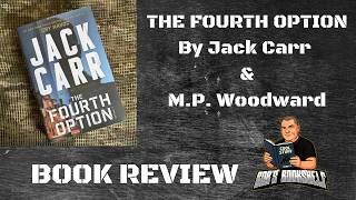 The Fourth Option by Jack Carr & M.P.  Woodward - Book Review