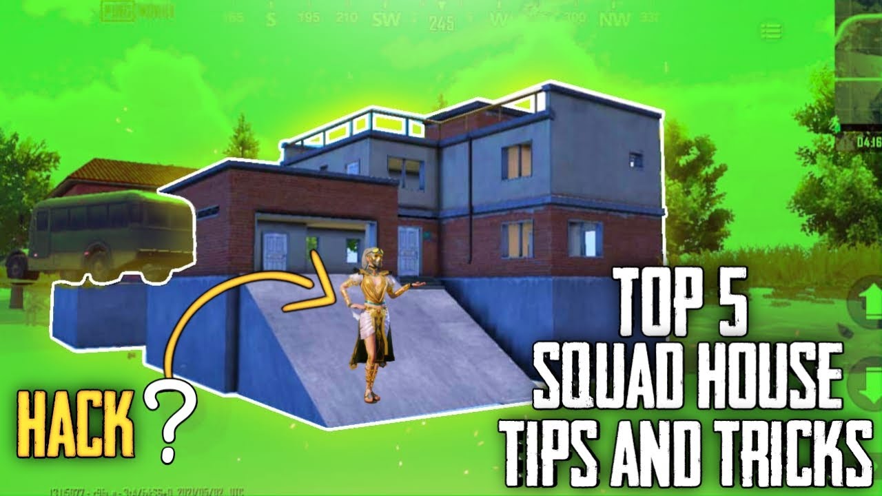 Top 5 Squad House Tips and tricks Squad House Tips and Tricks