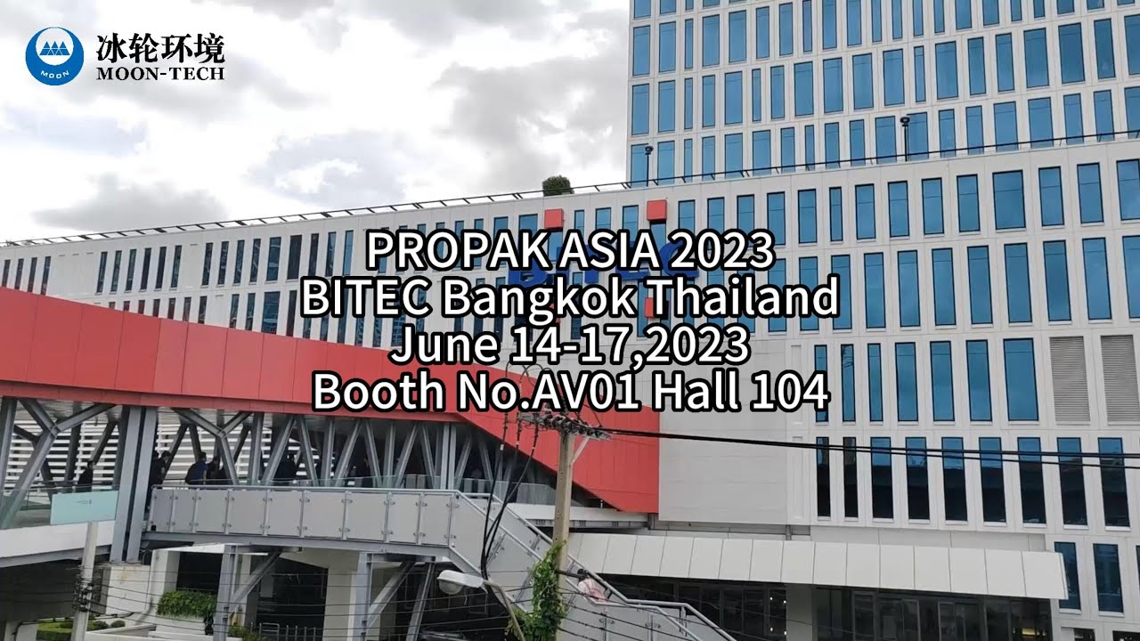 PROPAK ASIA 2023|Sincerely invite you to visit our Booth AV01 Hall 104|MOON-TECH
