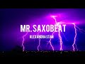Tiktoksong Mrsaxobeat Alexandra Stan MR SAXOBEAT Slowed Lyrics 