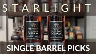 Starlight Single Barrel Picks (BTG & Overpriced Bourbon)