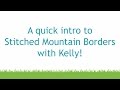 Intro to Stitched Mountain Borders