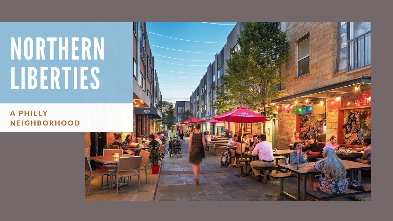 Northern Liberties | A Neighborhood Spotlight