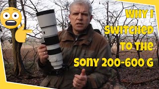 Why I Switched to Sony 200-600 G OSS