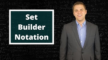 What Is Set Builder Notation?