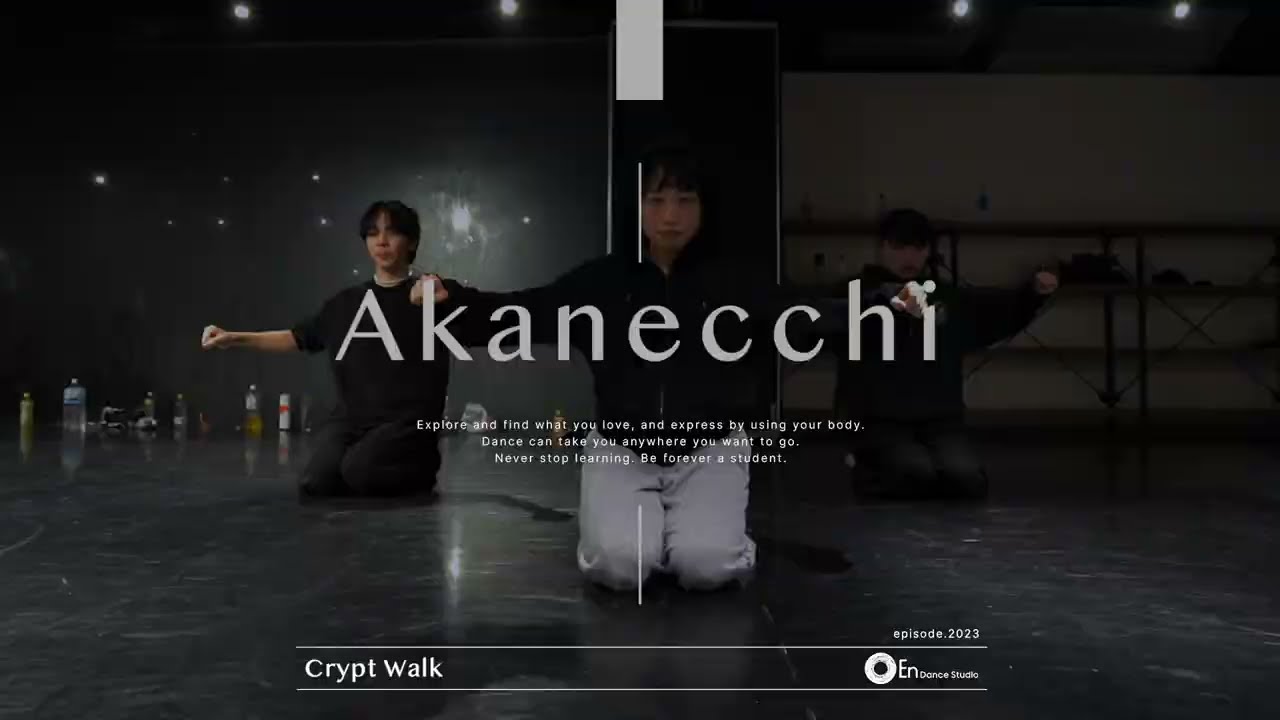 Akanecchi " Crypt Walk / Nightizm " @En Dance Studio SHIBUYA