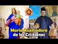 María Auxiliadora de los Cristianos - San Juan Bosco