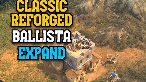 The Scouring Human Ballista Fast Expansion Build Order | Classic Reforged