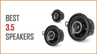 best 3.5 inch speakers