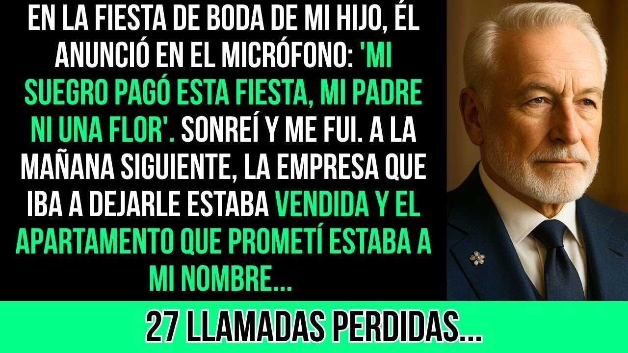 En La Fiesta De Boda De Mi Hijo, Él Dijo: 