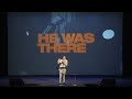 He Was There - Pastor Matthew Woodward