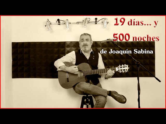 19 días y 500 noches de Joaquín Sabina, canción y tutorial de acordes