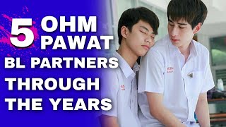Ohm Pawat's BL Partners Through the Years!