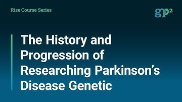 The History and Progression of Researching Parkinson’s Disease Genetics