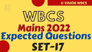 WBCS (Mains) 2022 || Practice Set-17 (Expected Questions) || হুবহু কমন প্রশ্নোত্তর আলোচনা ||