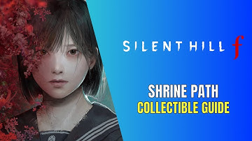 Silent Hill f Shrine Path All Collectible Locations - 100% Guide