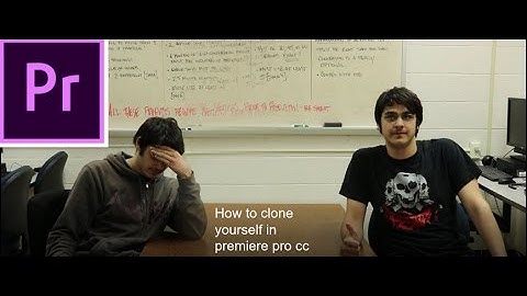 How to Clone Yourself in Adobe Premiere Pro cc