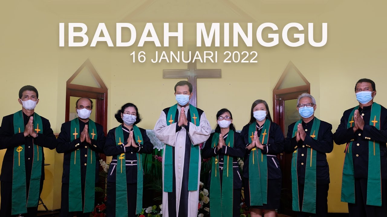 Ibadah Minggu 16 Januari 2022 untuk Umum (Ibadah Pembukaan Bulan Penciptaan)
