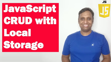 JavaScript CRUD with Local Storage