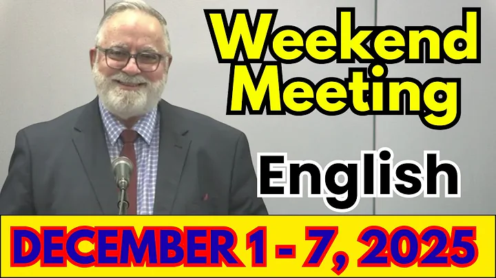Weekend Meeting 2025 | Watchtower Study (December 1 - 7) | English | Weekend Meeting