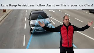 Lane Keep Assist/Lane Follow Assist EXPLAINED! - Kia Class