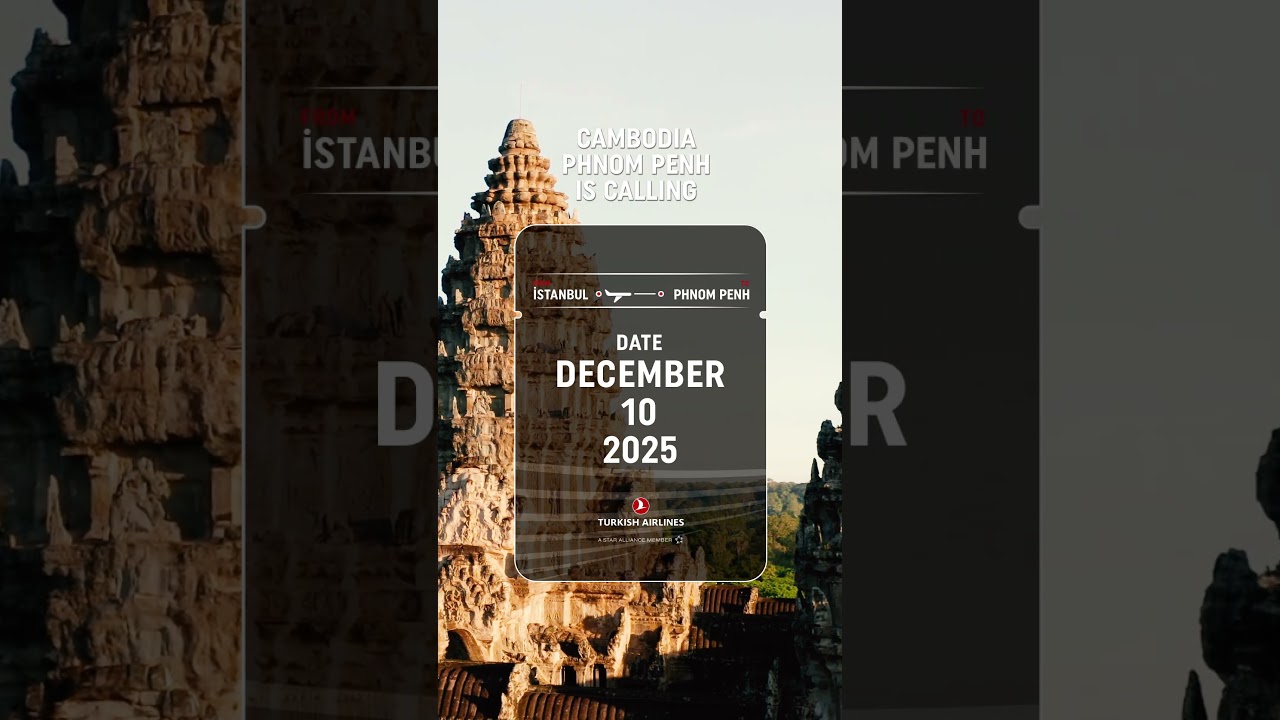 Discover Phnom Penh - Turkish Airlines