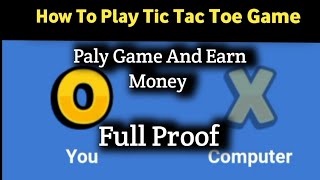 How To Play Tic Tac Toe Game | Play Game Earn Money screenshot 3