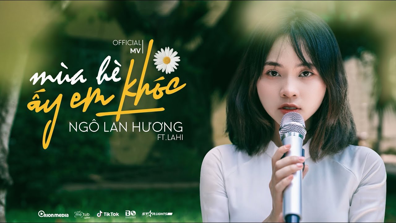 NGÔ LAN HƯƠNG |  MÙA HÈ ẤY EM KHÓC