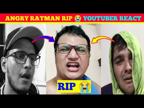 Angry Rantman RIP 😔😭 Youtubers Reacts | REST IN PEACE ANGRY RANTMAN | Angry Rantman News