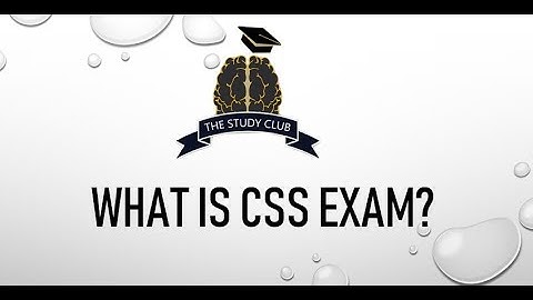 Lecture: 01 What is CSS Exam   |  The Study Club