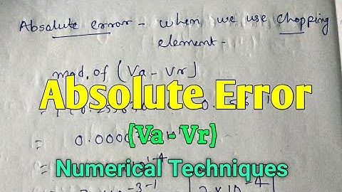Absolute Error  in Floating Point Number | Numerical Techniques | BCA | IGNOU | StudyStool |