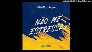 Dj Norivaldo Metido - Não Me Estressa Feat. DJ 2S & King Ceezy