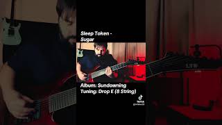 Sleep Token - Sugar (Guitar Cover) #sleeptoken #sugar #guitarcover #guitar #guitarist #8string rfisher 231