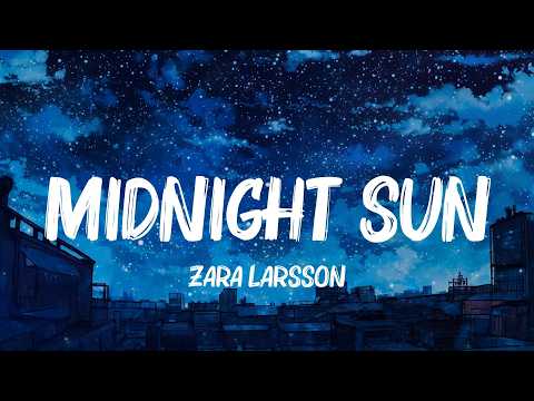Midnight Sun, Flowers, Man I Need - Zara Larsson, Miley Cyrus, Olivia Dean Lyrics
