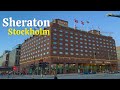 Sheraton Stockholm Sweden Sheraton Stockholm Sweden