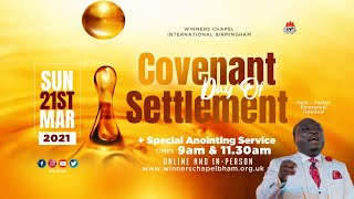 COVENANT DAY OF SETTLEMENT | 1ST SERVICE | 21ST MAR, 2021 | Winners Chapel Birmingham UK