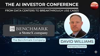 Celebrity David Williams, Benchmark Semiconductor Analyst | The AI Investor Conference Replay Wealth