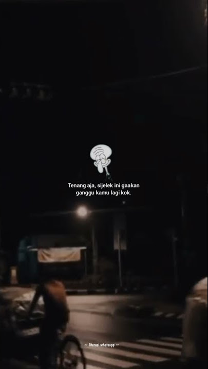 STORY WA 30 DETIK TERBARU || QUOTES DJ KEREN 30 DETIK || LITERASI KEREN 30 DETIK