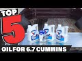 Best Oil for 6.7 Cummins In 2024 - Top 5 Oil for 6.7 Cummins Review