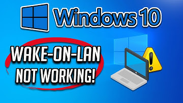 Wake-on-LAN Not Working on Windows 10 PC [Tutorial]