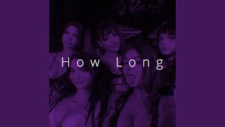 Download Lagu How Long - Speed Download Lagu How Long - Speed