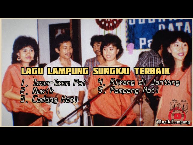 Kompilasi Lagu Lampung Sungkai Terbaik - Miwang di Jantung - Kemala's Group - Fath Syahbuddin class=