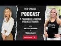 Ep. 68 A Passionate Lifestyle Wellness Trainer