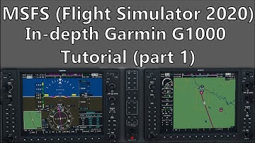 MSFS - In depth Garmin G1000 tutorial, part 1:  Basic functions and Features